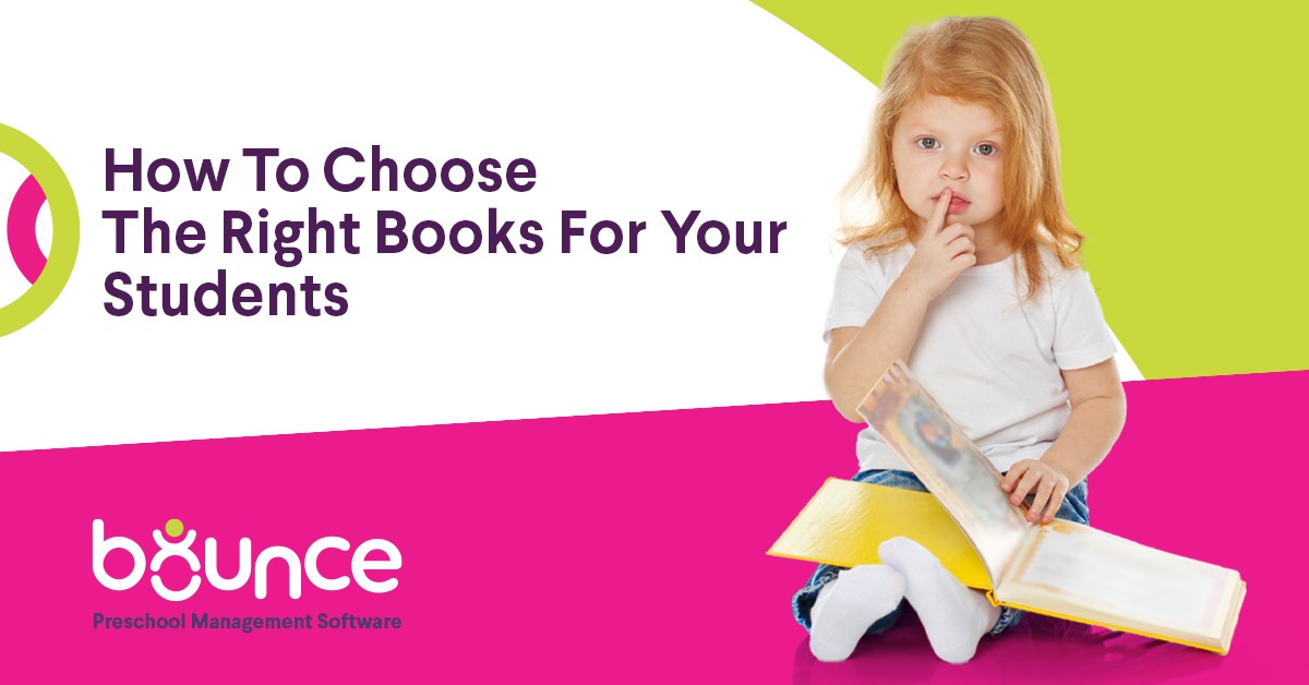 How to Choose the Right Books for Your Preschool Students - Bounce: The ...